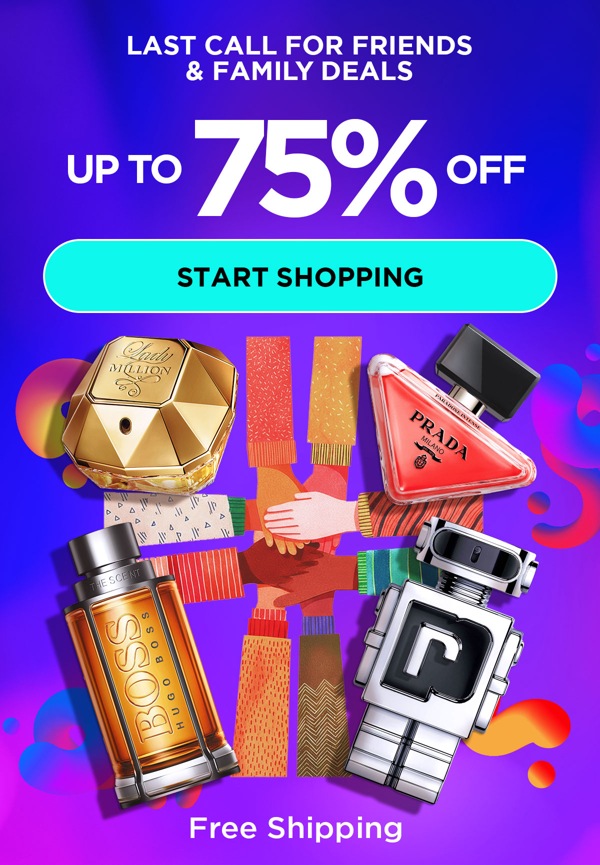 Last Call for Friends & Family Deals. Up to 75% Off