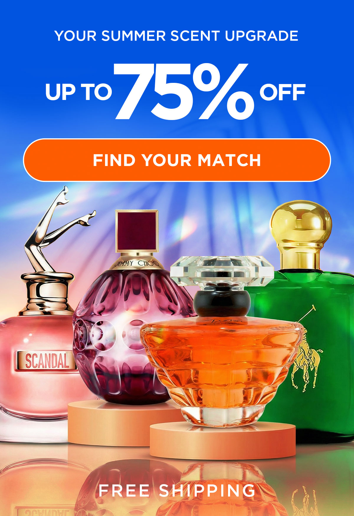 Your Summer Scent Upgrade. Up to 75% Off