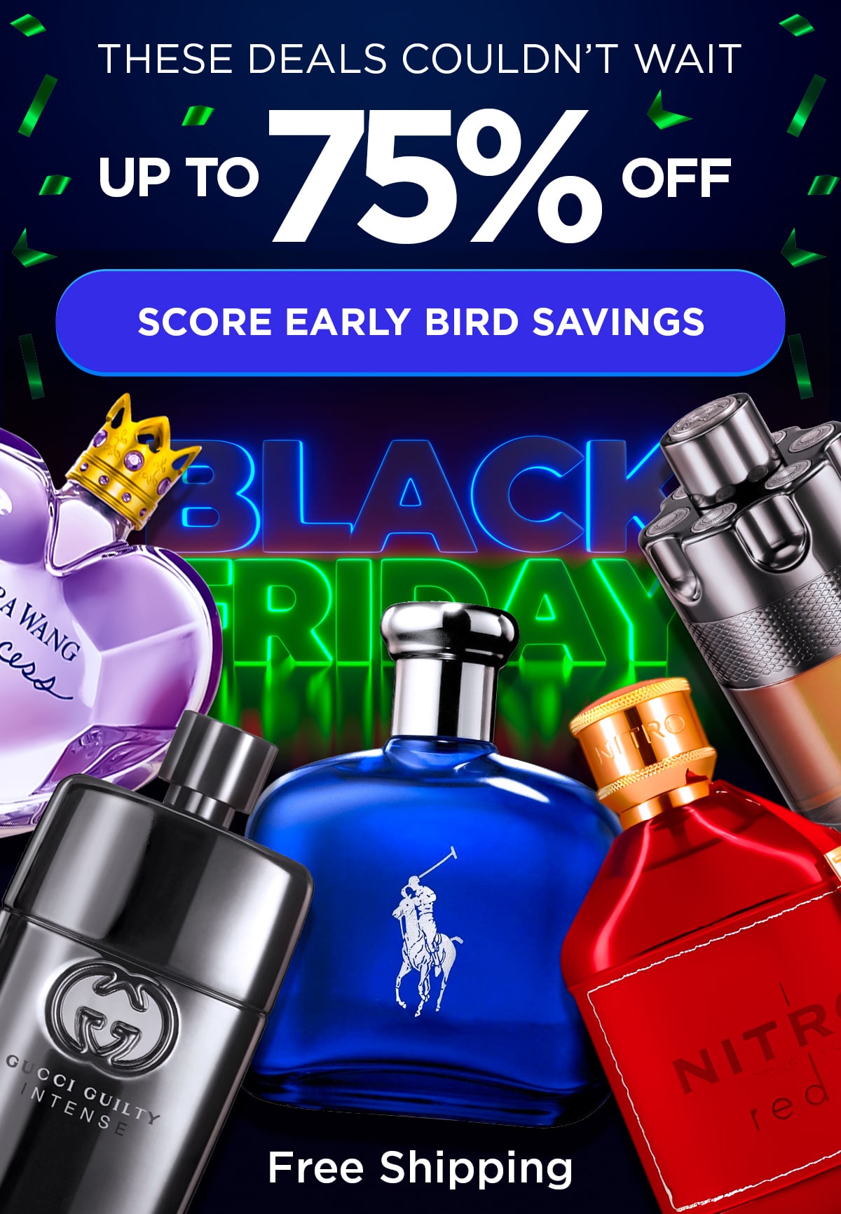 These Deals Couldn't Wait. Up to 75% Off