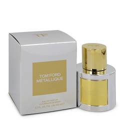 Tom Ford Metallique Perfume 1.7 oz Eau De Parfum Spray